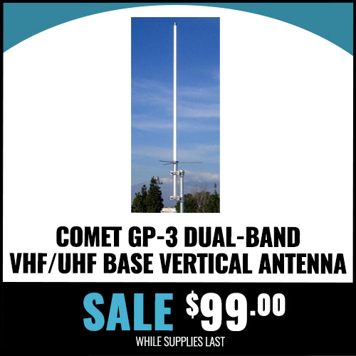 Sale! $99.00 - Comet GP-3 Dual-Band VHF/UHF Base Vertical Antenna While Supplies Last