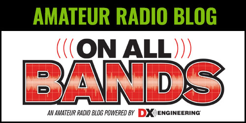 DX Engineering On All Bands an Amateur Radio Blog