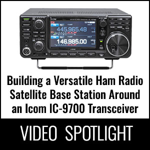 Video Spolight - Building a Versatile Ham Radio Satellite Base Station Around an Icom IC-9700 Transceiver