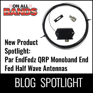 Blog: New Product Spotlight: Par EndFedz QRP Monoband End Fed Half Wave Antennas