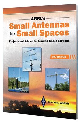 ARRL 2325 Small Antennas for Small Spaces 3rd Edition | DX Engineering