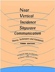 Near Vertical Incidence Skywave Communication – Theory, Techniques and Validation NEAR-VERT