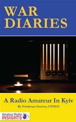 War Diaries, A Radio Amateur in Kyiv WDIA