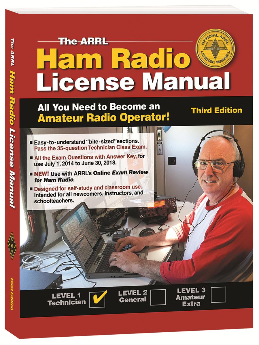 ARRL 0222 The ARRL Ham Radio License Manual 3rd Edition | DX Engineering